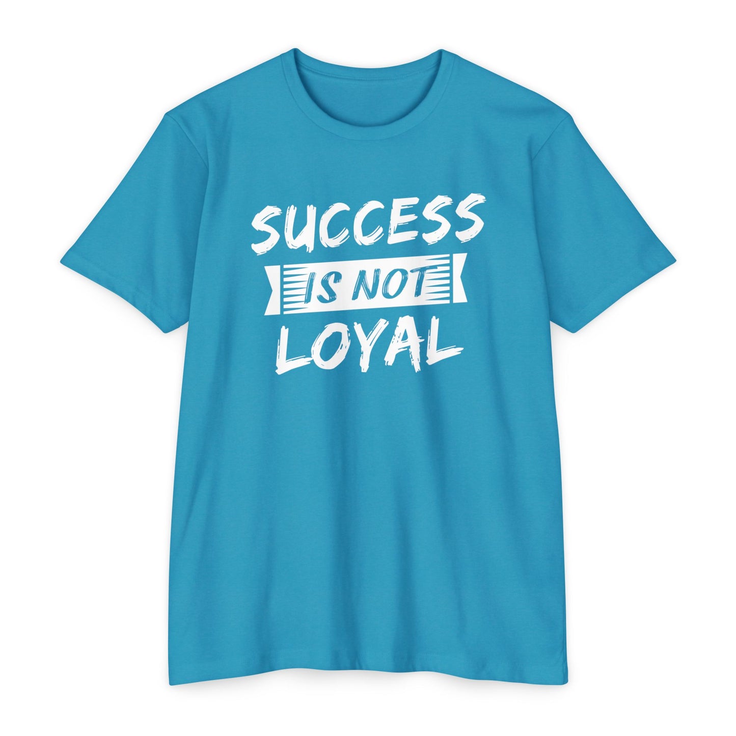Men - Success Is Not Loyal T-Shirt