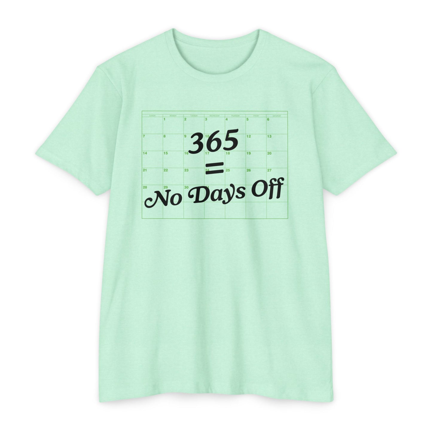 Men - 365 = No Days Off