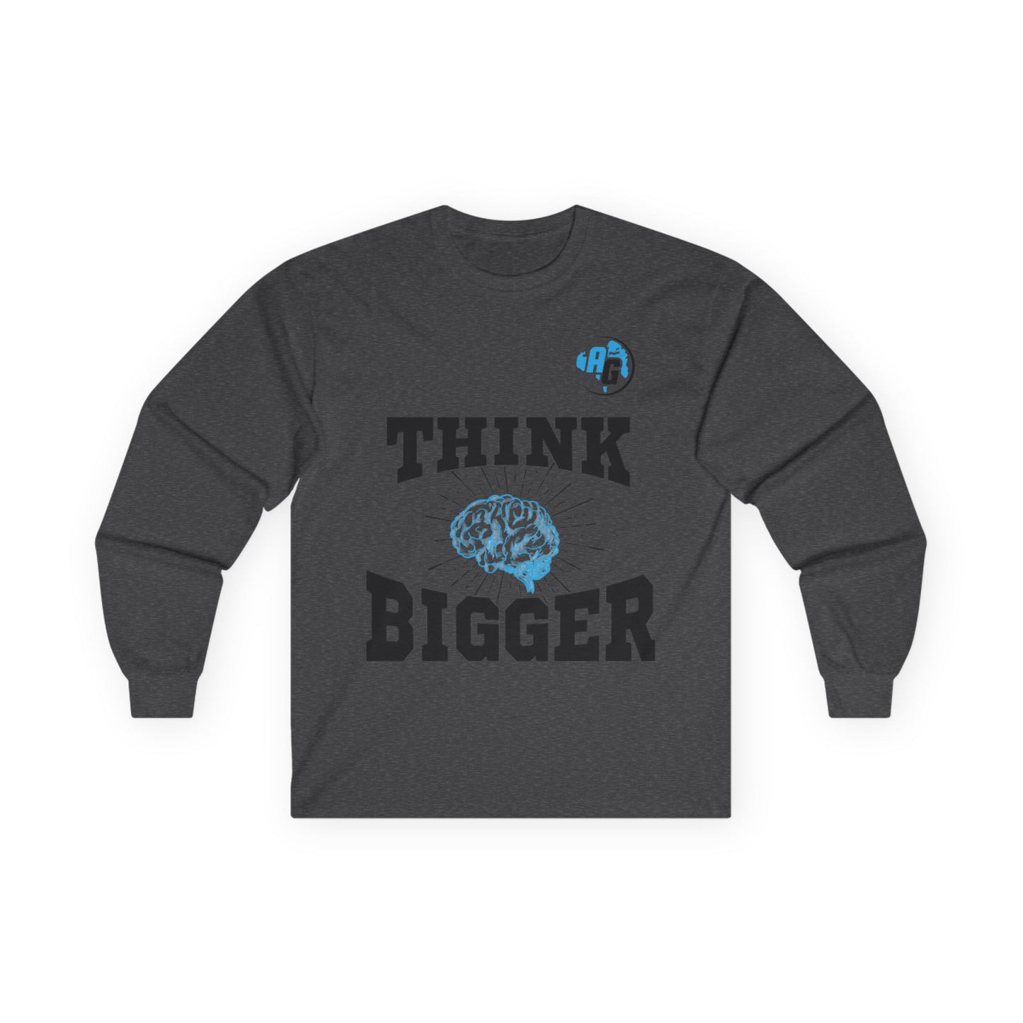 Long Sleeve Tee - Think Bigger