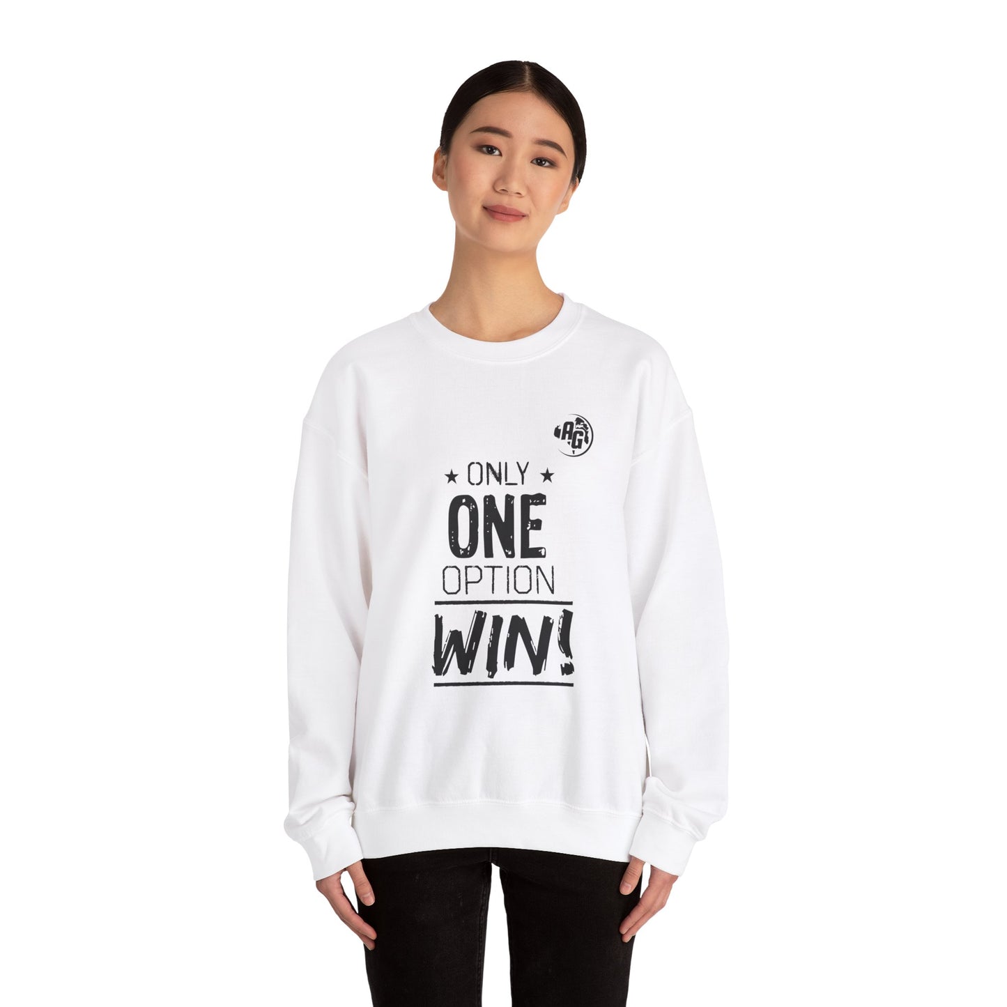 Sweat-shirt « Une seule option gagne »