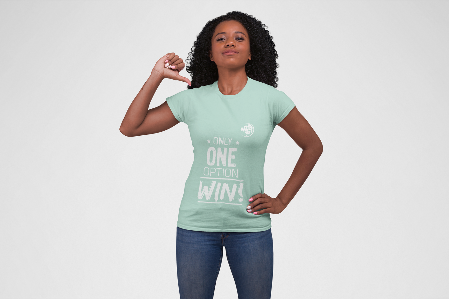 Camiseta para mujer "¡Solo una opción gana!"