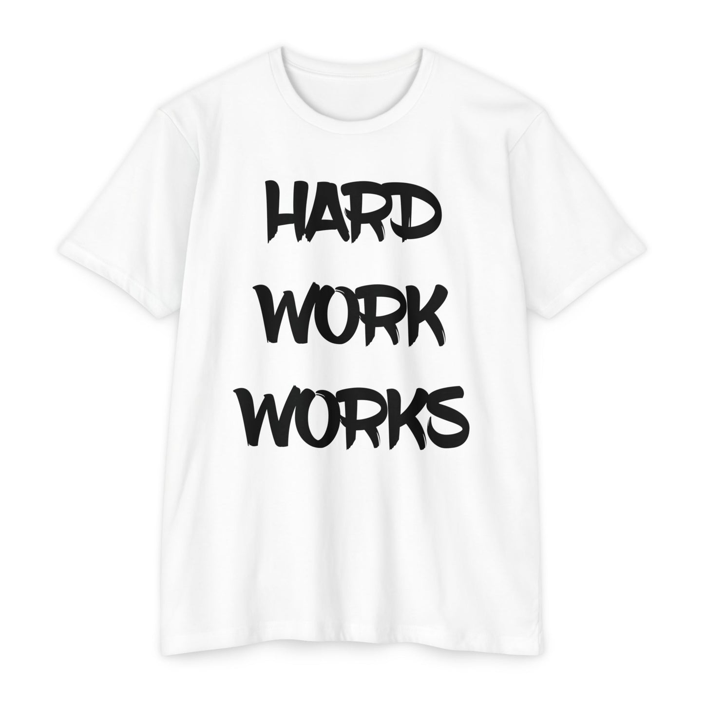 Camiseta para mujer "El trabajo duro FUNCIONA"