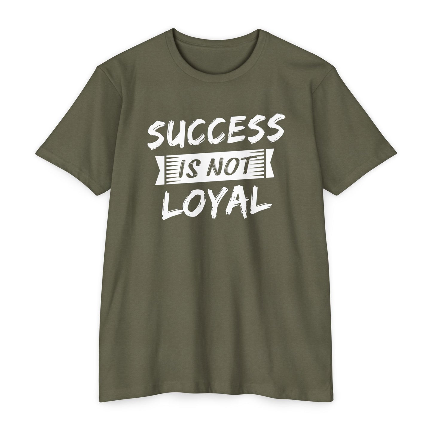 Men - Success Is Not Loyal T-Shirt