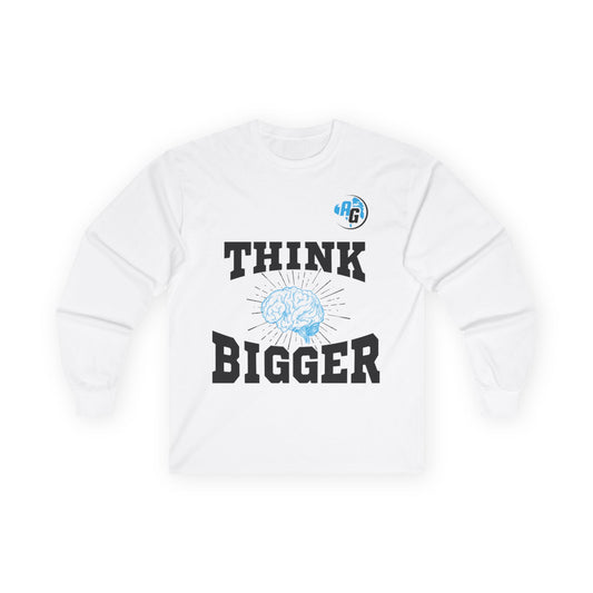 Long Sleeve Tee - Think Bigger