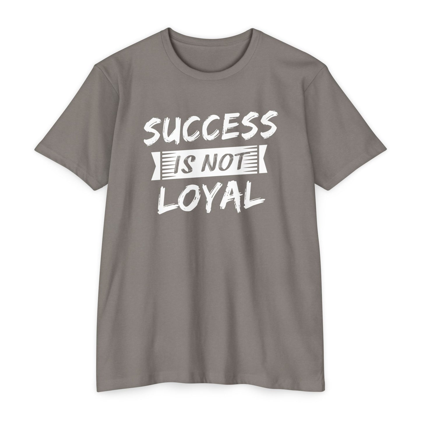 Men - Success Is Not Loyal T-Shirt