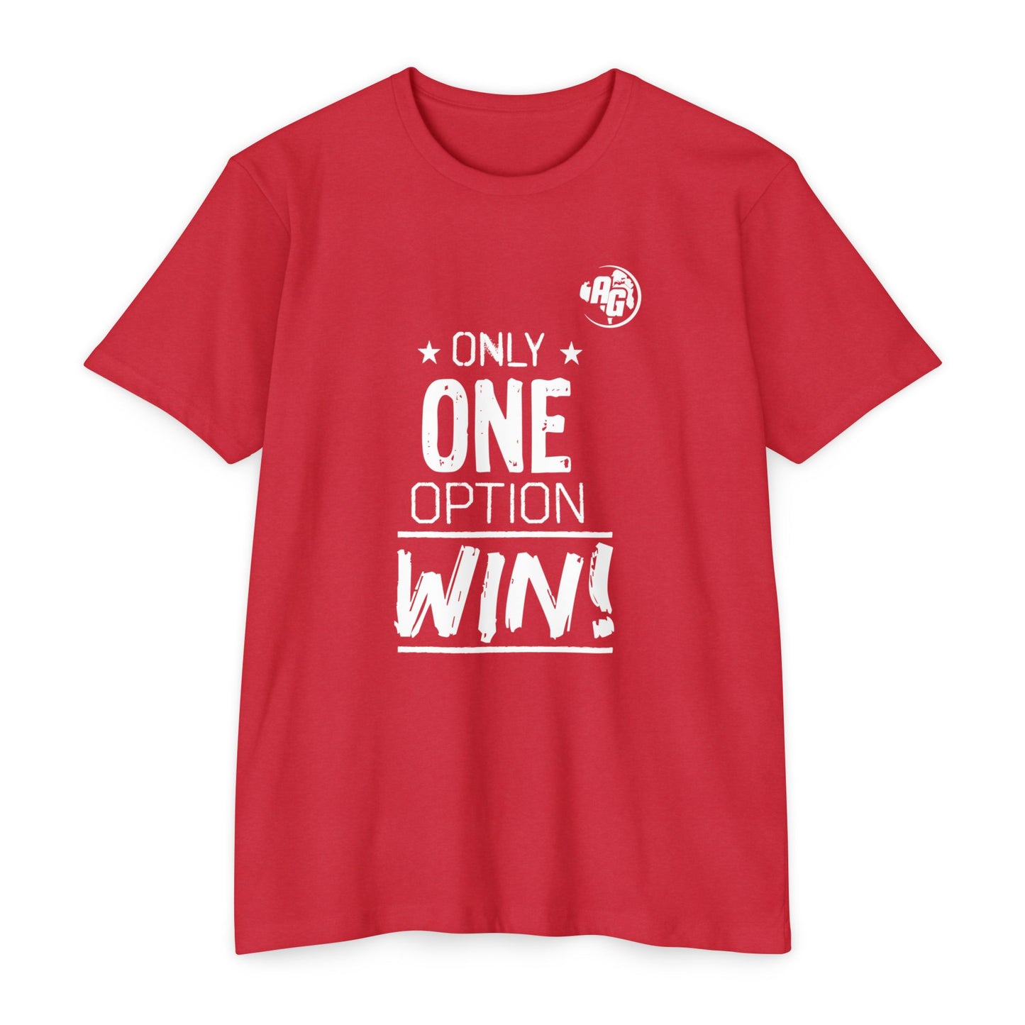 Camiseta para mujer "¡Solo una opción gana!"
